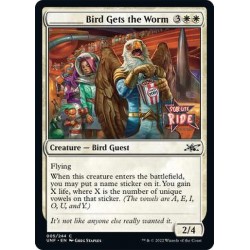 ________ Bird Gets the Worm